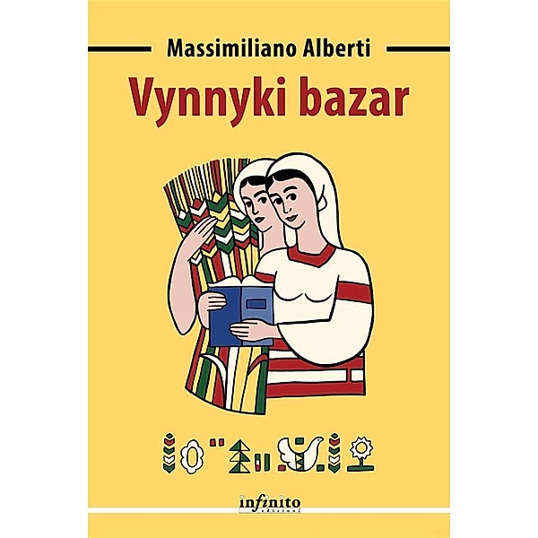 Vynnyki bazar / Narrativa, Massimiliano Alberti