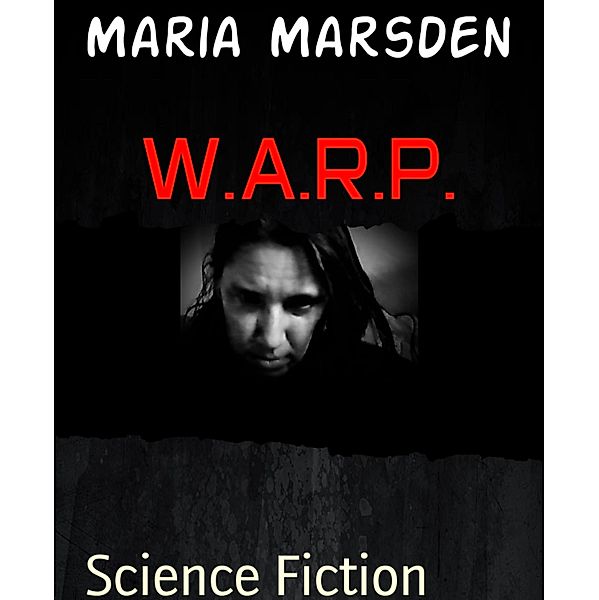 W.A.R.P., Maria Marsden