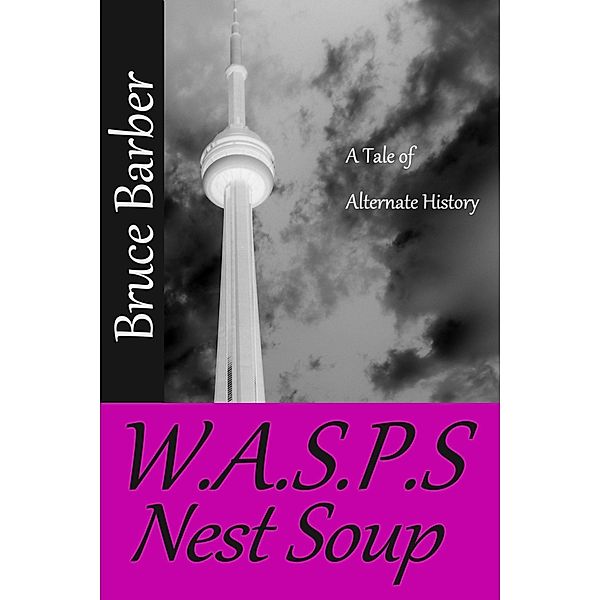 W.A.S.P.S Nest Soup / Bruce Barber, Bruce Barber