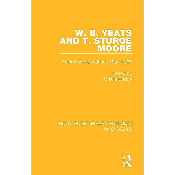 W. B. Yeats and T. Sturge Moore