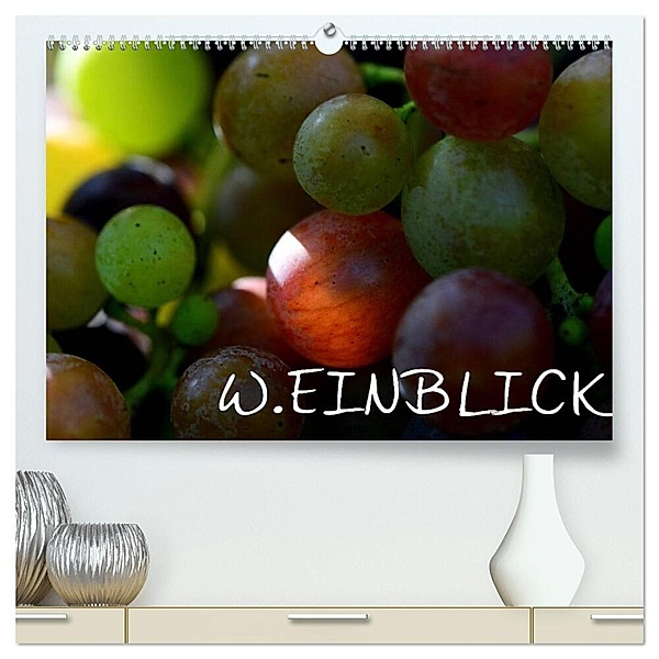 W.EINBLICK (hochwertiger Premium Wandkalender 2024 DIN A2 quer), Kunstdruck in Hochglanz, Simone Mathias
