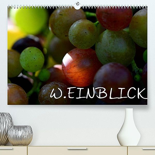 W.EINBLICK (Premium, hochwertiger DIN A2 Wandkalender 2023, Kunstdruck in Hochglanz), Simone Mathias