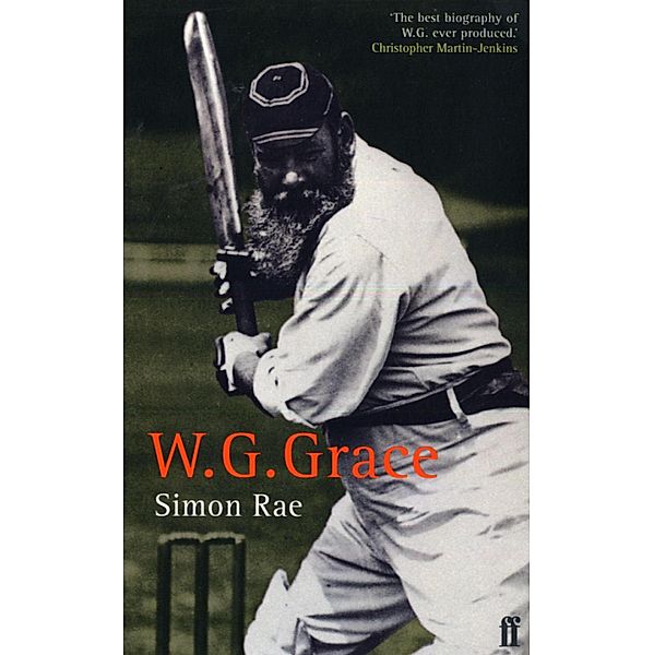 W. G. Grace: A Life, Simon Rae