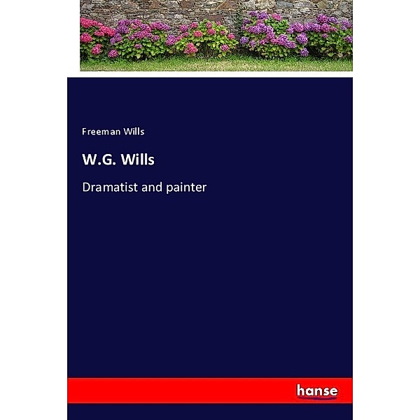 W.G. Wills, Freeman Wills