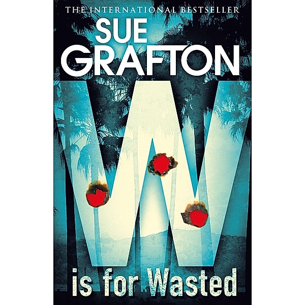 W is for Wasted, Sue Grafton