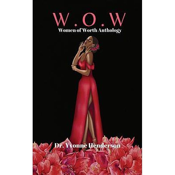 W.O.W. Women of Worth, Yvonne Henderson