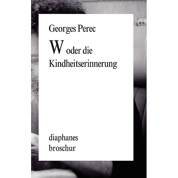 W oder die Kindheitserinnerung, Georges Perec