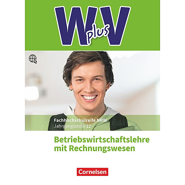 W plus V - Wirtschaft für Fachoberschulen und Höhere Berufsfachschulen - BWL mit Rewe -  Fachhochschulreife Nordrhein-Westfalen - Ausgabe 2019 - Band 2: 12. Jahrgangsstufe, Thomas Schmitz-Kaltenthaler, Michael Piek, Christian Fritz, Hans-Peter von den Bergen, Ute Morgenstern