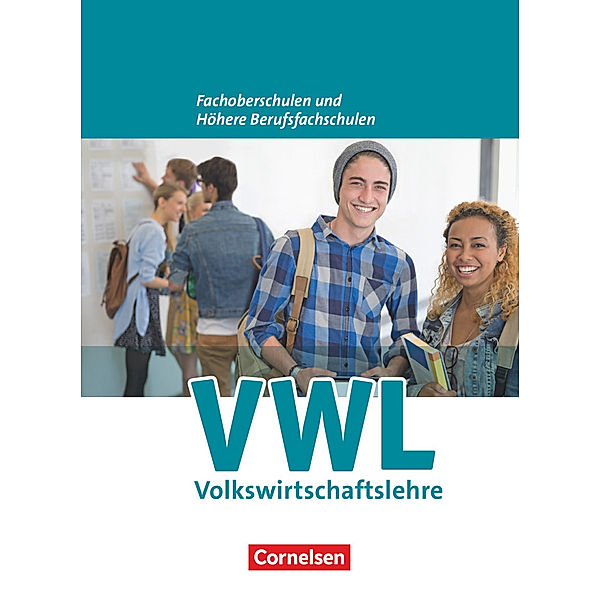 W plus V - Wirtschaft für Fachoberschulen und Höhere Berufsfachschulen - VWL - Allgemeine Ausgabe (5., überarbeitete Auflage), Franz-Josef Kaiser, Volker Brettschneider, Dorothe Redeker