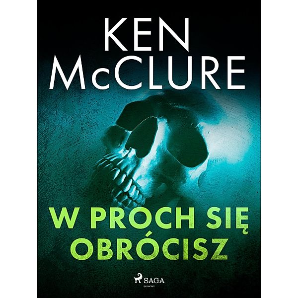 W proch sie obrócisz / Steven Dunbar Bd.8, Ken McClure