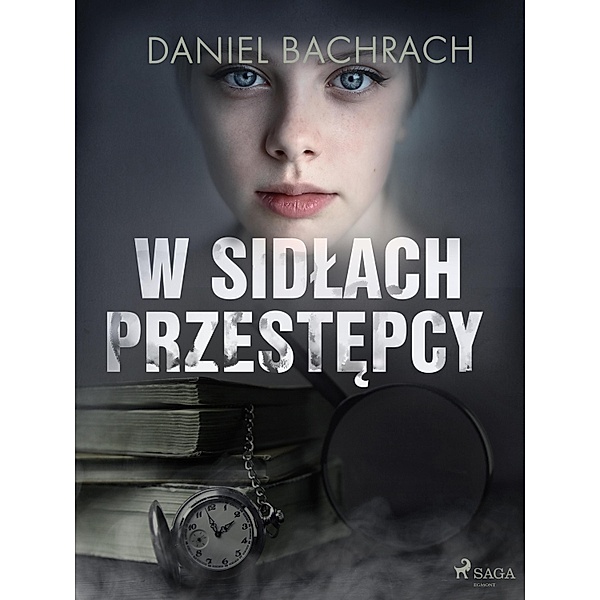 W sidlach przestepcy, Daniel Bachrach