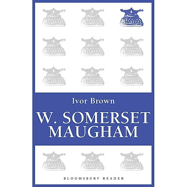 W. Somerset Maugham, Ivor Brown