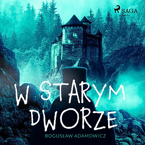 W starym dworze, Bogusław Adamowicz