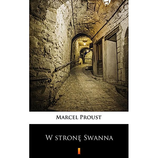 W strone Swanna, Marcel Proust