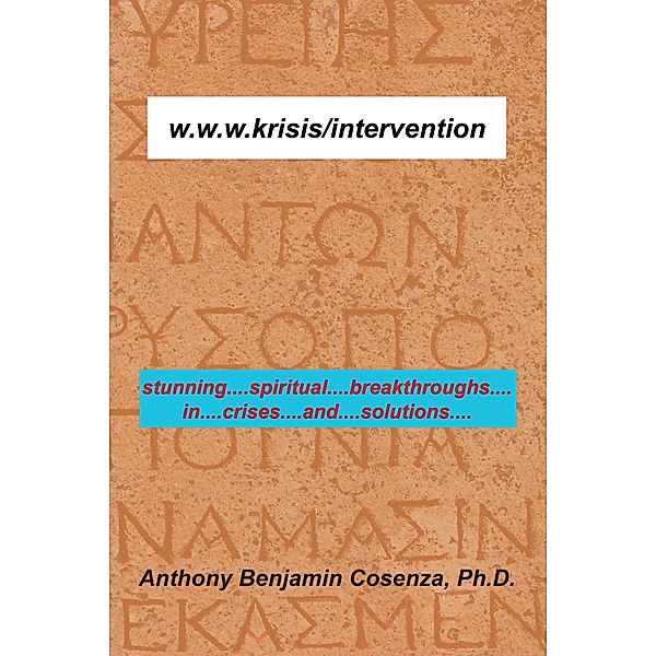 W.W.W.Krisis/Intervention, Anthony Benjamin Cosenza
