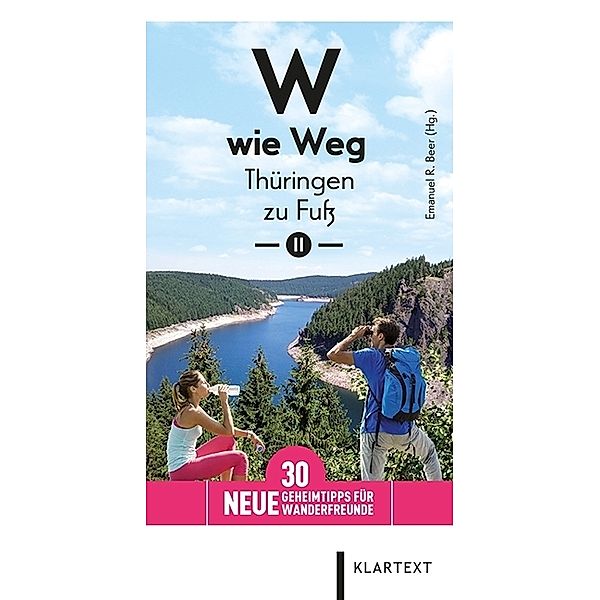W wie Weg - Thüringen zu Fuß.Bd.2