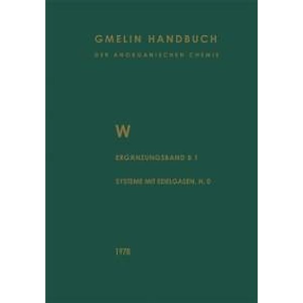 W Wolfram / Gmelin Handbook of Inorganic and Organometallic Chemistry - 8th edition Bd.W / A-B / B / 1