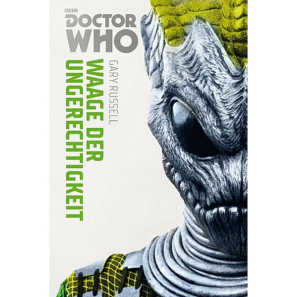 Waage der Ungerechtigkeit / Doctor Who Monster-Edition Bd.4, Gary Russel