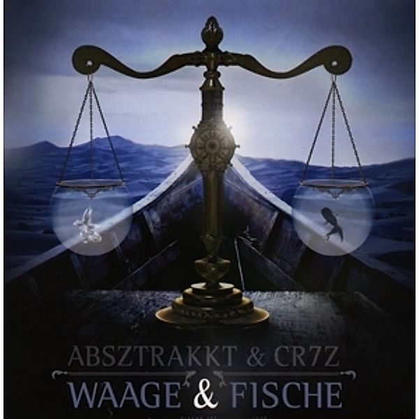 Waage & Fische, Absztrakkt & Cr7z