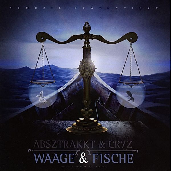 Waage & Fische, Absztrakkt & Cr7z