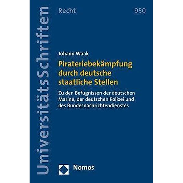 Waak, J: Pirateriebekämpfung durch deutsche staatl. Stellen, Johann Waak