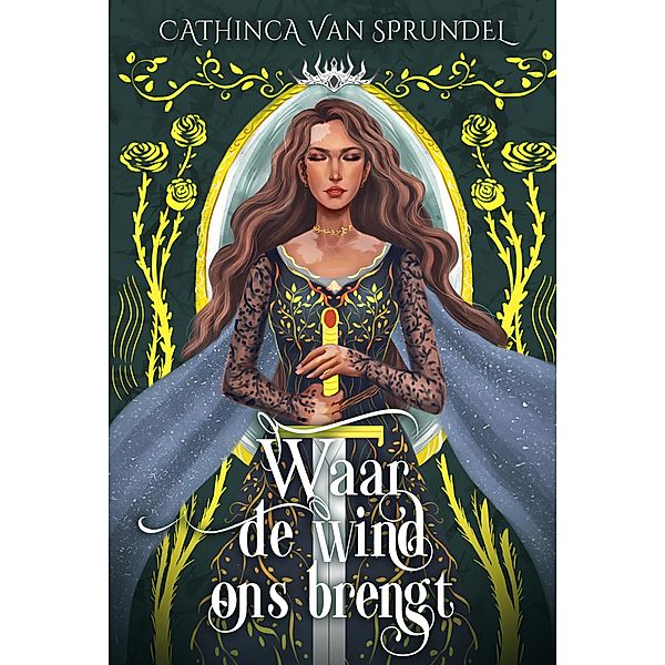 Waar de wind ons brengt, Cathinca van Sprundel