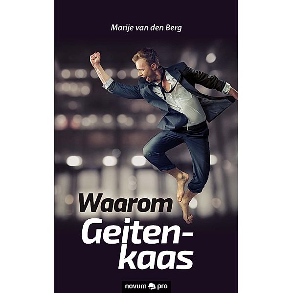 Waarom Geitenkaas, Marije van den Berg