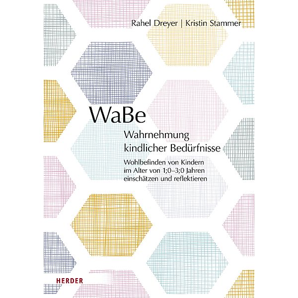 WaBe. Wahrnehmung kindlicher Bedürfnisse, Rahel Dreyer