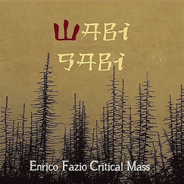 Wabi Sabi, Enrico Fazio Critical Mass