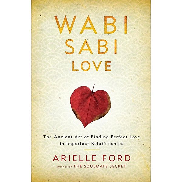 WABI SABI LOVE              PB, Arielle Ford