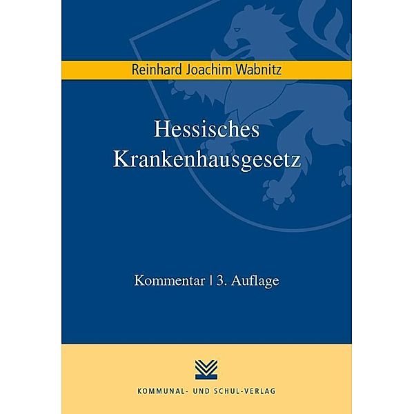 Wabnitz, R: Hessisches Krankenhausgesetz, Reinhard J Wabnitz