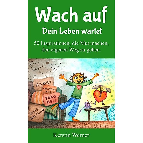 Wach auf - Dein Leben wartet, Kerstin Werner