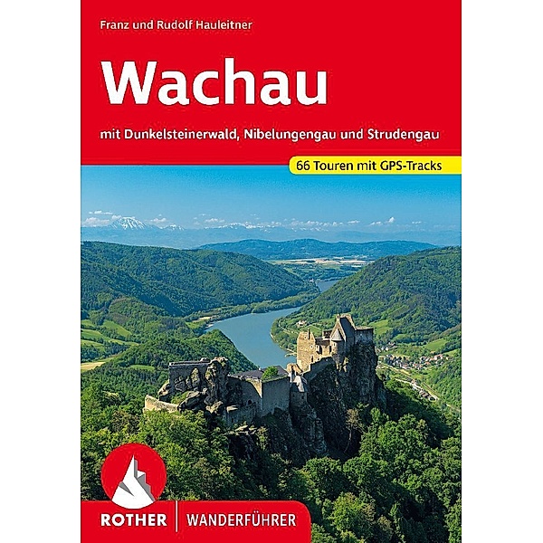 Wachau, Franz Hauleitner, Rudolf Hauleitner