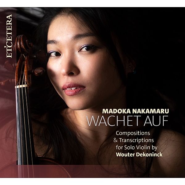 Wachet Auf (Compositions & Transcriptions For Solo, Madoka Nakamaru