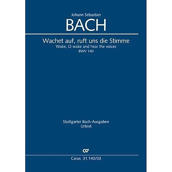 Wachet auf, ruft uns die Stimme / Kantate Nr.140 Es-Dur, Klavierauszug, Johann Sebastian Bach