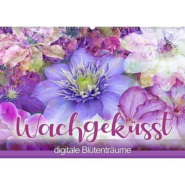 Wachgeküsst - digitale Blütenträume (Wandkalender 2023 DIN A2 quer), Christine B-B Müller