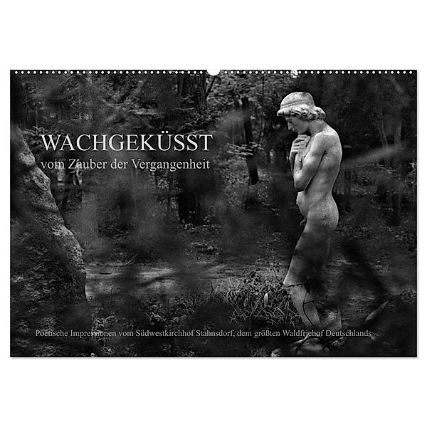 Wachgeküsst - Vom Zauber der Vergangenheit - Südwestkirchhof Stahnsdorf (Wandkalender 2024 DIN A2 quer), CALVENDO Monatskalender, Anké Hunscha