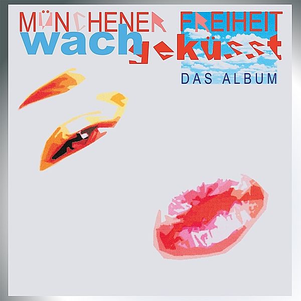 Wachgekusst (Vinyl), Munchener Freiheit