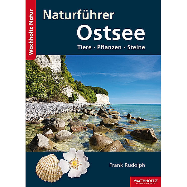 Wachholtz Natur / Naturführer Ostsee, Frank Rudolph