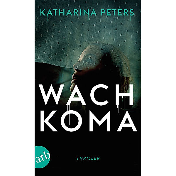 Wachkoma / Hannah Jakob Bd.2, Katharina Peters