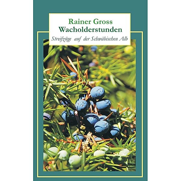 Wacholderstunden, Rainer Gross