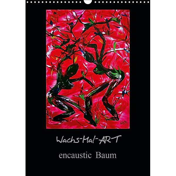 Wachs-Mal-ART encaustic BaumFrauen (Wandkalender 2020 DIN A3 hoch), Stina de Luna