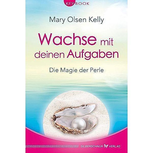 Wachse mit deinen Aufgaben, Mary Olsen Kelly