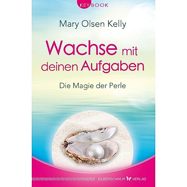 Wachse mit deinen Aufgaben, Mary Olsen-Kelly