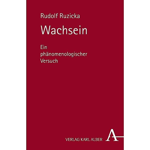 Wachsein, Rudolf Ruzicka