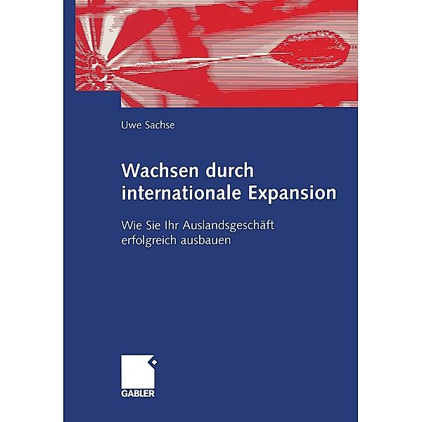 Wachsen durch internationale Expansion, Uwe Sachse