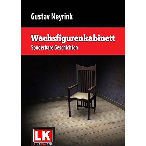 Wachsfigurenkabinett, Gustav Meyrink