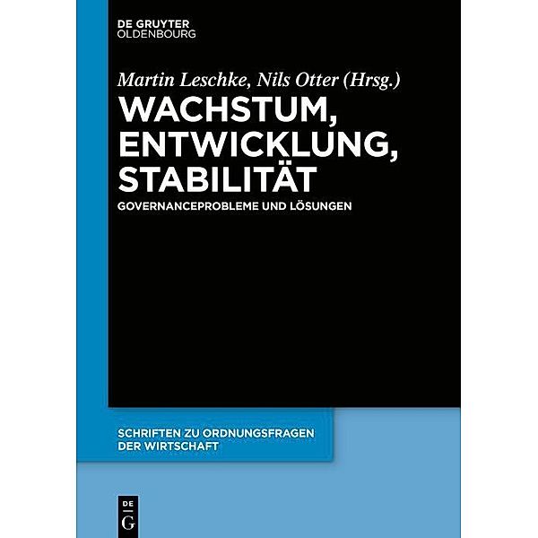 Wachstum, Entwicklung, Stabilität / Schriften zu Ordnungsfragen der Wirtschaft Bd.106