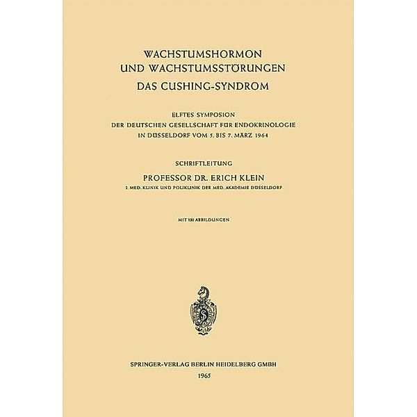 Wachstumshormon und Wachstumsstörungen Das Cushing-Syndrom / Symposion der Deutschen Gesellschaft für Endokrinologie Bd.11