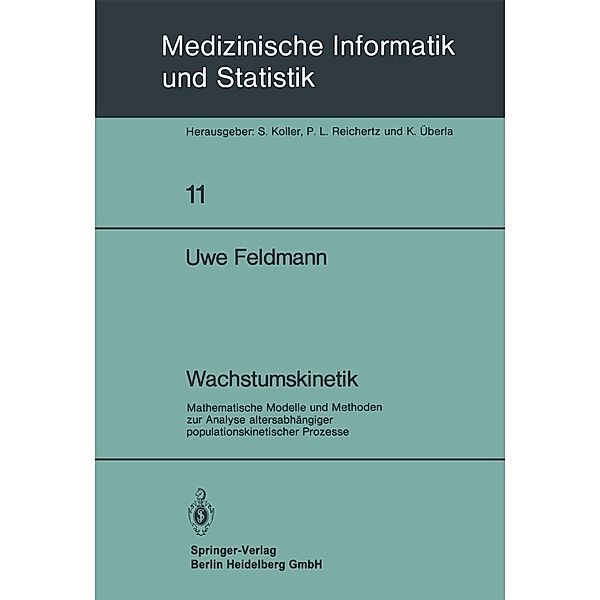 Wachstumskinetik / Medizinische Informatik, Biometrie und Epidemiologie Bd.11, U. Feldmann